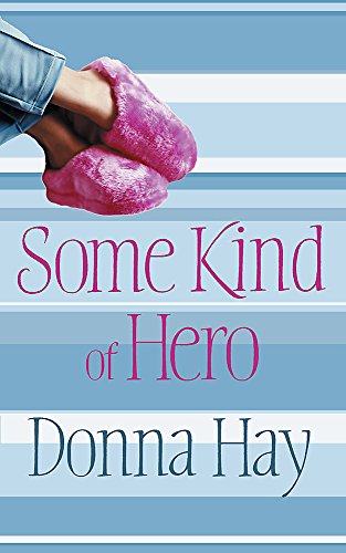Some Kind of Hero by Donna Hay