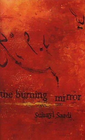 The Burning Mirror by Suhayl Saadi