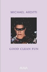 Good Clean Fun by Michael Arditti