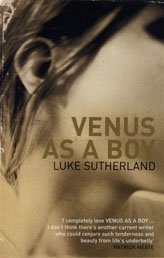 Venus as a Boy by Luke Sutherland
