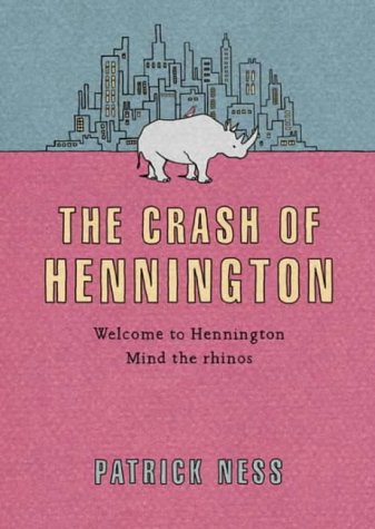 The Crash of Hennington by Patrick Ness