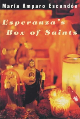 Esperanza's Box of Saints by Maria Amparo Escandon