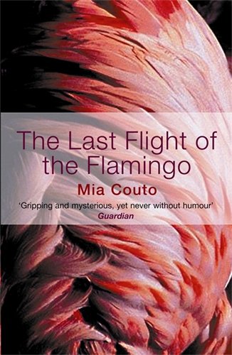 The Last Flight of the Flamingo by Mia Couto