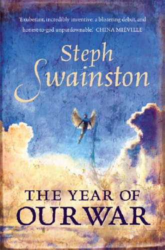 The Year of our War by Steph Swainston