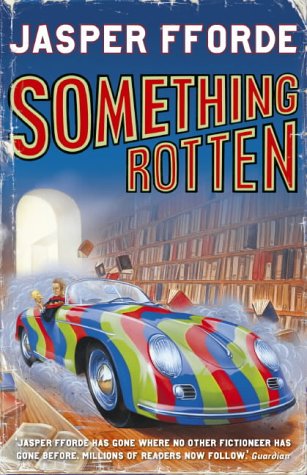 Something Rotten by Jasper Fforde