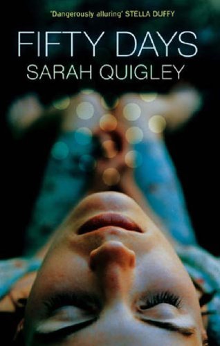 Fifty Days by Sarah Quigley