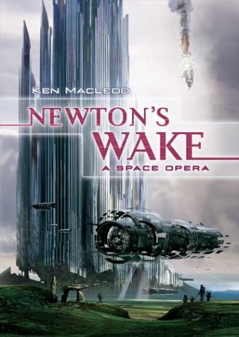 Newton's Wake: A Space Opera by Ken Macleod