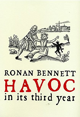 Havoc in its Third Year by Ronan Bennett