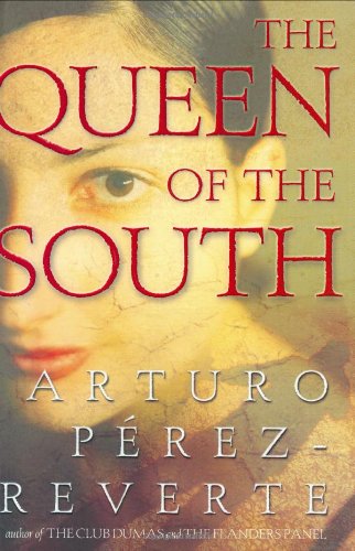 Queen of the South by Arturo Perez-Reverte