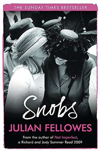 Snobs by Julian Fellowes