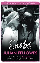 Snobs by Julian Fellowes