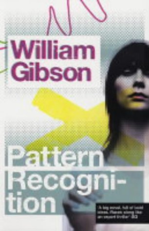 Pattern Recognition by William Gibson