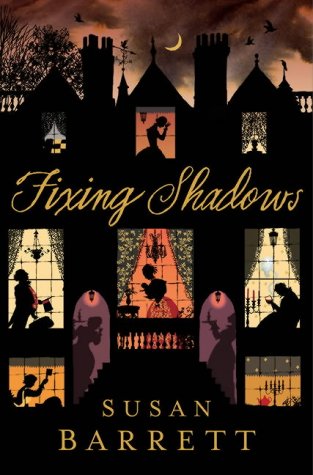 Fixing Shadows by Susan Barrett