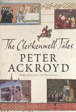 The Clerkenwell Tales by Peter Ackroyd