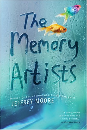 The Memory Artists by Jeffrey Moore