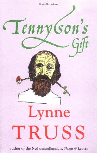 Tennyson's Gift by Lynne Truss