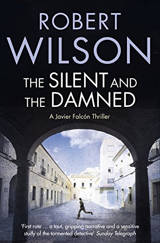 The Silent and the Damned by Robert Wilson