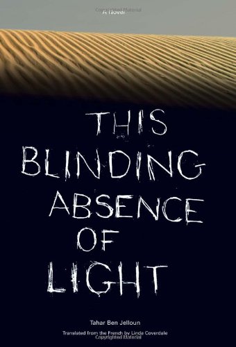 This Blinding Absence of Light by Tahar Ben Jelloun