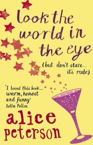 Look the World in the Eye by Alice Peterson