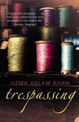 Trespassing by Uzma Aslam Khan