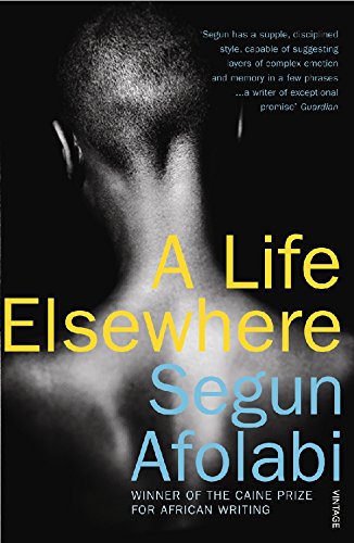 A Life Elsewhere by Segun Afolabi