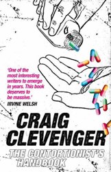 The Contortionist's Handbook by Craig Clevenger
