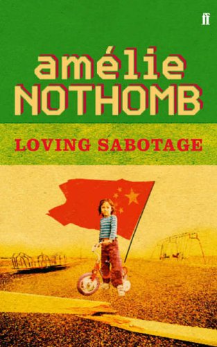 Loving Sabotage by Amelie Nothomb