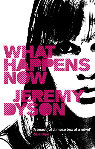 What Happens Now by Jeremy Dyson