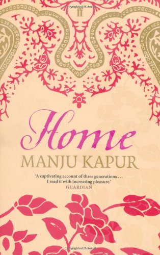 Home by Manju Kapur