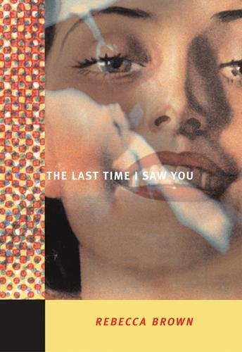 Last Time I Saw You by Rebecca Brown
