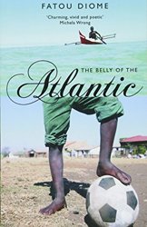 The Belly of the Atlantic by Fatou Diome