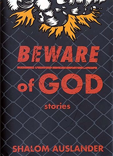 Beware of God by Shalom Auslander