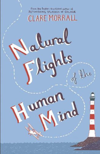 Natural Flights of the Human Mind by Clare Morrall