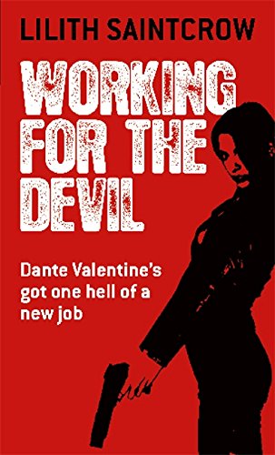 Working for the Devil by Lilith Saintcrow