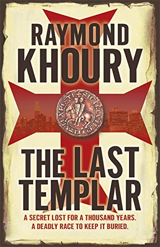 The Last Templar by Raymond Khoury