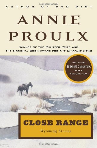 Close Range by Annie Proulx