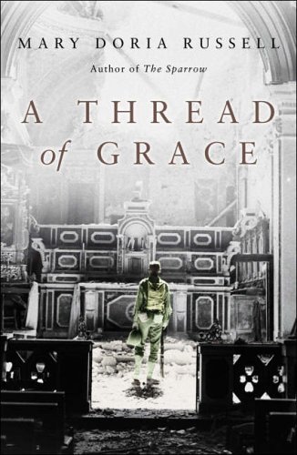 A Thread of Grace by Mary Doria Russell