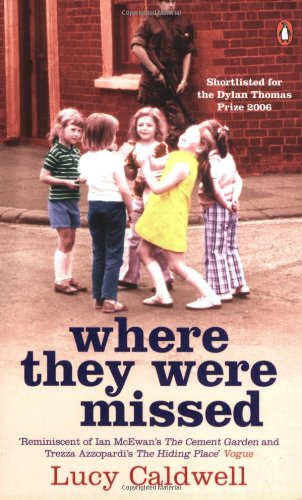 Where They Were Missed by Lucy Caldwell