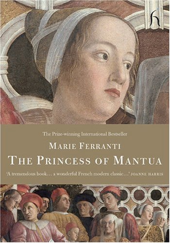The Princess of Mantua by Marie Ferranti