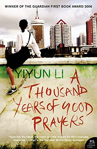 A Thousand Years of Good Prayers by Yiyun Li