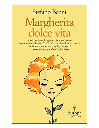 Margherita Dolce Vita by Stefano Benni