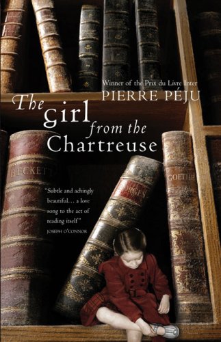 The Girl from the Chartreuse by Pierre Peju