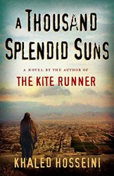 A Thousand Splendid Suns by Khaled Hosseini