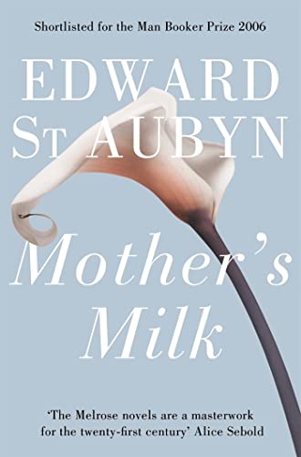 Mother's Milk by Edward St Aubyn