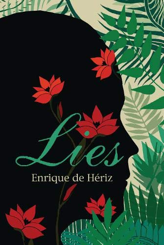 Lies by Enrique de Heriz
