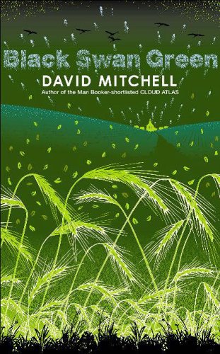 Black Swan Green by David Mitchell