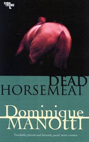 Dead Horsemeat by Dominique Manotti