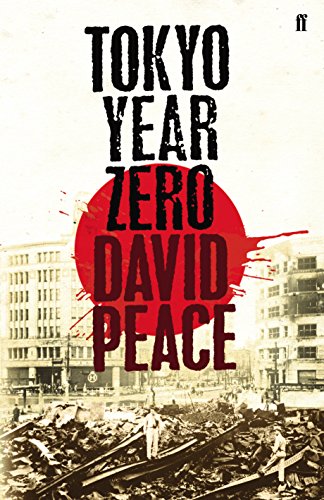 Tokyo Year Zero by David Peace