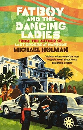 Fatboy and the Dancing Ladies by Michael Holman