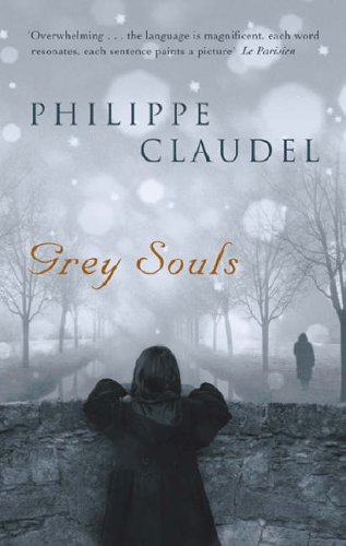 Grey Souls by Philippe Claudel